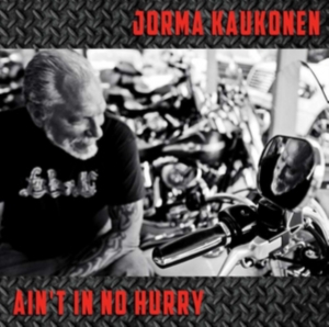 Kaukonen Jorma - Ain't In No Hurry in the group CD / Pop-Rock at Bengans Skivbutik AB (3642643)