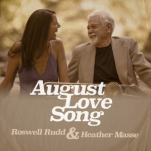Rudd Roswell & Heather Masse - August Love Song in the group CD / Pop-Rock at Bengans Skivbutik AB (3642648)