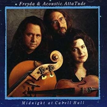 Freyda And Acoustic Attitude - Midnight At Cabell Hall in the group CD / Pop at Bengans Skivbutik AB (3642676)