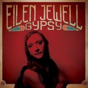 Jewell Eilen - Gypsy in the group CD / New releases / Country at Bengans Skivbutik AB (3642747)