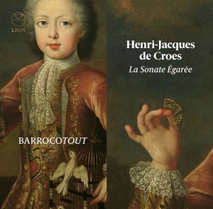 Croes Henri-Jacques De - La Sonate Égarée in the group Externt_Lager /  at Bengans Skivbutik AB (3642878)