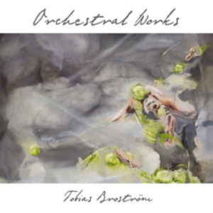 Tobias Broström - Orchestral Works in the group Externt_Lager /  at Bengans Skivbutik AB (3642909)
