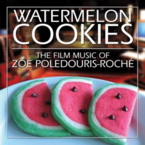 Poledouris-Roche Zoe - Watermelon Cookies in the group OTHER / Övrigt /  at Bengans Skivbutik AB (3644190)