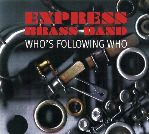 Express Brass Band - Who's Following Who in the group VINYL / Bestsellers at Bengans Skivbutik AB (3644847)