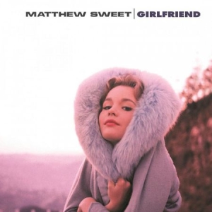 Matthew Sweet - Girlfriend -Hq/Insert- in the group OUR PICKS / Weekly Releases / Week 14 / VINYL W.14 / POP /  ROCK at Bengans Skivbutik AB (3646085)