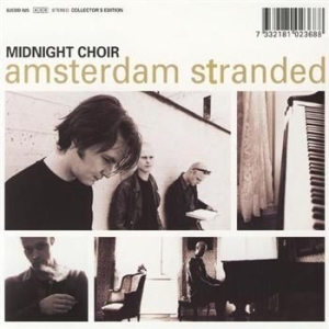 Midnight Choir - Amsterdam Stranded Collector's Edit in the group CD / Pop-Rock at Bengans Skivbutik AB (3647134)