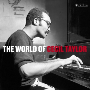 Cecil Taylor - World Of Cecil Taylor in the group VINYL / Jazz at Bengans Skivbutik AB (3647645)