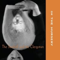 In The Nursery - Seashell & The Clergymen in the group CD / Pop at Bengans Skivbutik AB (3648384)