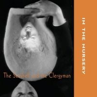 In The Nursery - Seashell & The Clergymen in the group CD / Hårdrock,Pop-Rock at Bengans Skivbutik AB (3648384)