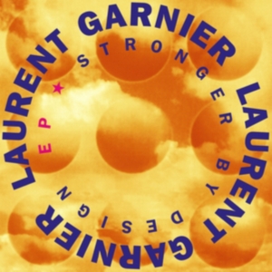 Garnier Laurent - Stronger By Design in the group VINYL / Dance-Techno at Bengans Skivbutik AB (3650603)