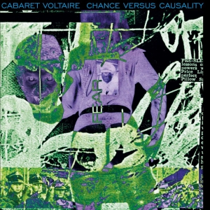 Cabaret Voltaire - Chance Versus Causality in the group CD / Pop-Rock at Bengans Skivbutik AB (3650728)