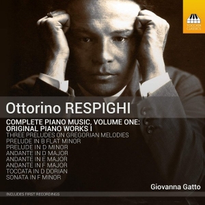 Respighi Ottorino - Complete Piano Music, Vol. 1 in the group CD / New releases / Classical at Bengans Skivbutik AB (3650818)