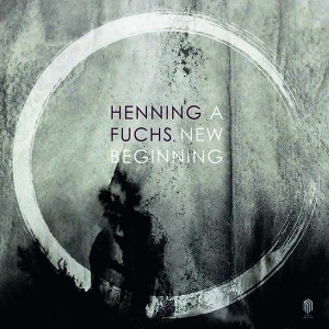 Fuchs Henning - A New Beginning in the group CD / New releases / Classical at Bengans Skivbutik AB (3650830)