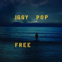 Iggy Pop - Free (Vinyl) in the group OTHER / CDV06 at Bengans Skivbutik AB (3651137)