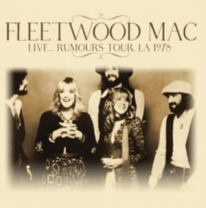 Fleetwood Mac - Live...Rumours Tour L.A. 1978 (Fm) in the group CD / Pop-Rock at Bengans Skivbutik AB (3651351)