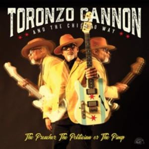Cannon Toronzo - Preacher The Politician Or The Pimp in the group CD / Blues,Jazz at Bengans Skivbutik AB (3653873)