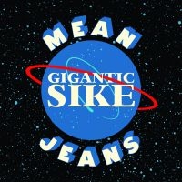 Mean Jeans - Gigantic Sike (Vinyl Lp) in the group OTHER / Övrigt /  at Bengans Skivbutik AB (3654059)