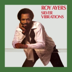 Roy Ayers - Silver Vibrations in the group OTHER / Övrigt /  at Bengans Skivbutik AB (3654193)