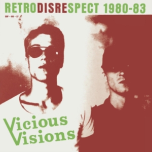 Vicious Visions - Retrodisrespect 1980-83 in the group CD / Pop-Rock at Bengans Skivbutik AB (3654321)