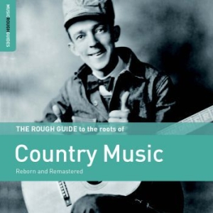 Blandade Artister - Rough Guide To The Roots Of Country in the group CD / Country at Bengans Skivbutik AB (3654569)