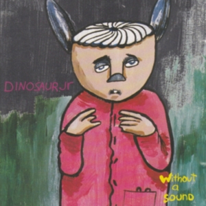 Dinosaur Jr. - Without A Sound (Deluxe Expanded Ed in the group CD / Pop-Rock at Bengans Skivbutik AB (3654626)