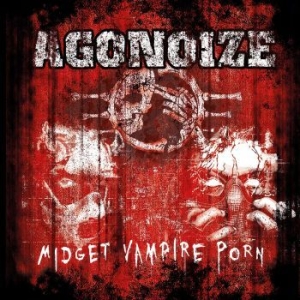 Agonoize - Midget Vampire Porn in the group CD / Upcoming releases / Pop at Bengans Skivbutik AB (3655790)
