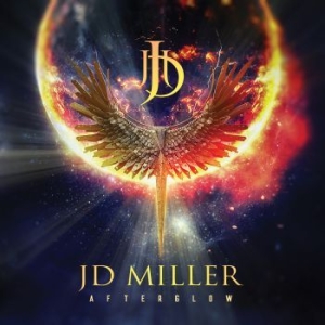 Jd Miller - Afterglow in the group CD / New releases / Hardrock/ Heavy metal at Bengans Skivbutik AB (3656203)