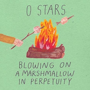 0 Stars - Blowing On A Marschmallow In Perpet in the group VINYL / Rock at Bengans Skivbutik AB (3656231)