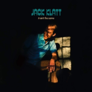 Klatt Jack - It Ain't The Same in the group CD / Pop-Rock at Bengans Skivbutik AB (3656342)