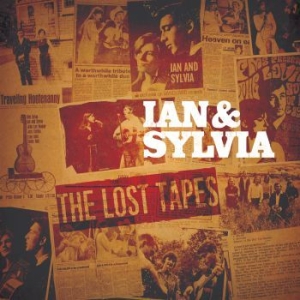 Ian And Sylvia - Lost Tapes in the group CD / Pop at Bengans Skivbutik AB (3656586)
