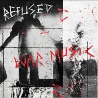 Refused - War Music in the group CD / Upcoming releases / Hardrock/ Heavy metal at Bengans Skivbutik AB (3656782)