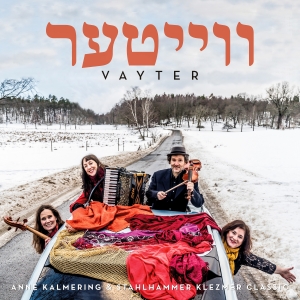 Anne Kalmering & Stahlhammer Klezmer - Vayter in the group CD / Upcoming releases / Worldmusic at Bengans Skivbutik AB (3656790)