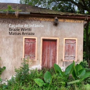 Grazie Wirtti Matias Arriazu - Cacador De Infância in the group Externt_Lager /  at Bengans Skivbutik AB (3656796)