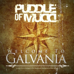 Puddle Of Mudd - Welcome To Galvania in the group CD / Hårdrock at Bengans Skivbutik AB (3657339)