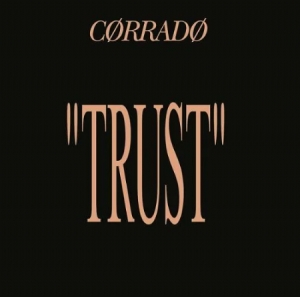 Corrado - Trust in the group VINYL / Upcoming releases / Dance/Techno at Bengans Skivbutik AB (3657411)