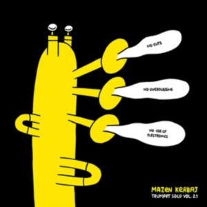 Kerbaj Mazen - Trumpet Solo Vol.2.1 in the group OTHER / Övrigt /  at Bengans Skivbutik AB (3657691)