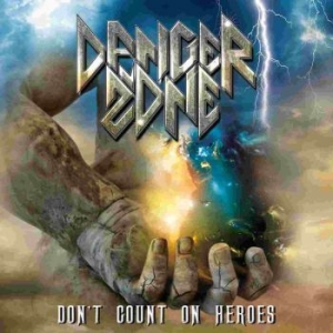 Danger Zone - Don't Count On Heroes in the group CD / New releases / Hardrock/ Heavy metal at Bengans Skivbutik AB (3659116)