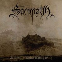 Sammath - Across The Rhine Is Only Death in the group CD / Hårdrock,Svensk Musik at Bengans Skivbutik AB (3659673)