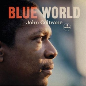 John Coltrane - Blue World (Vinyl) in the group VINYL / Jazz at Bengans Skivbutik AB (3659679)