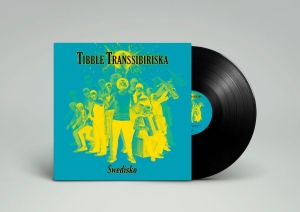 Tibble Transsibiriska - Swedisko - Lp in the group VINYL / Pop-Rock,Svensk Musik at Bengans Skivbutik AB (3662712)