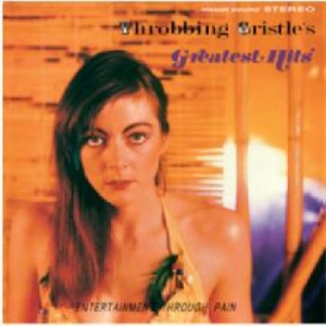 Throbbing Gristle - Greatest Hits (Expanded) in the group CD / Pop-Rock at Bengans Skivbutik AB (3662909)