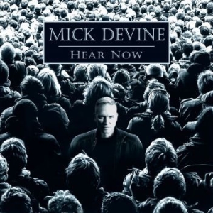 Devine Mick - Hear Now in the group CD / Hårdrock/ Heavy metal at Bengans Skivbutik AB (3662995)