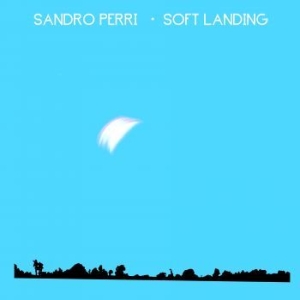 Sandro Perri - Soft Landing in the group OUR PICKS / Album Of The Year 2019 / Årsbästa 2019 Uncut at Bengans Skivbutik AB (3663987)