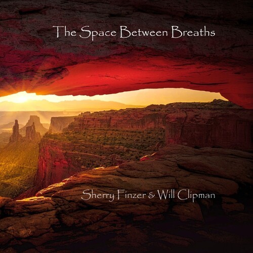 Finzer Sherry & Will Clipman - Space Between Breaths in the group CD / Worldmusic/ Folkmusik at Bengans Skivbutik AB (3664557)