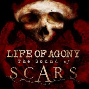 Life Of Agony - Sound Of Scars in the group OUR PICKS / Blowout / Blowout-CD at Bengans Skivbutik AB (3664606)