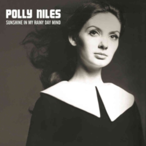 Niles Polly - Sunshine In My Rainy Day Mind: The in the group OTHER / Övrigt /  at Bengans Skivbutik AB (3664674)