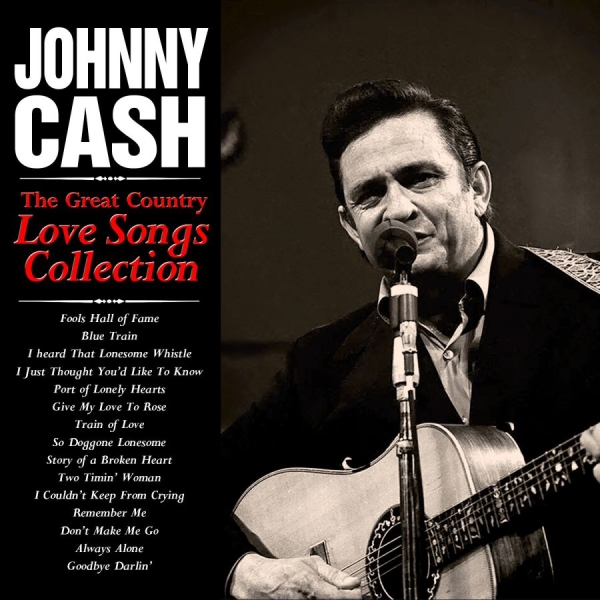 Cash Johnny - Greatest Country Love Songs in the group CD / Bestsellers at Bengans Skivbutik AB (3664707)