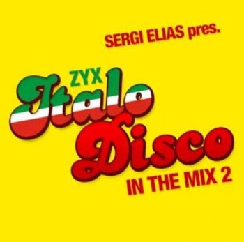 Various Artists - Zyx Italo Disco In The Mix 2 in the group CD / Bestsellers at Bengans Skivbutik AB (3665915)