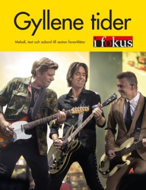 Gyllene Tider i Fokus in the group BÖCKER / Häftad bok / Musik och dans at Bengans Skivbutik AB (3668619)