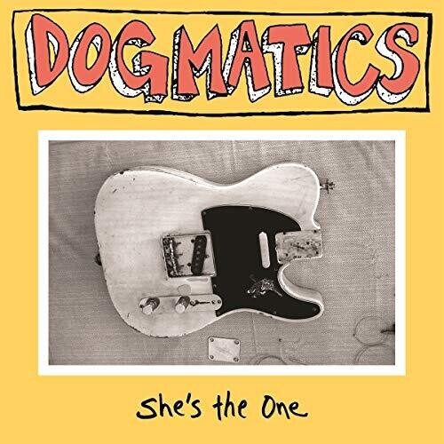 Dogmatics - She's The One in the group CD / Rock at Bengans Skivbutik AB (3669279)